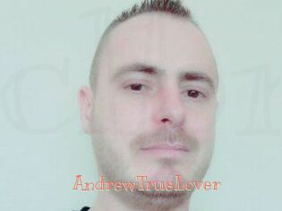 AndrewTrueLover