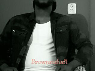 Brownmshaft