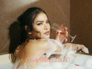 Cock4BitchLikeU