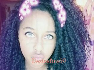 Desirefire69