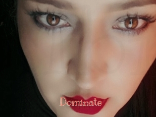 Dominate