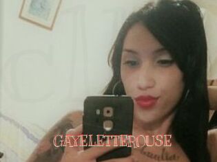 GAYELETTEROUSE