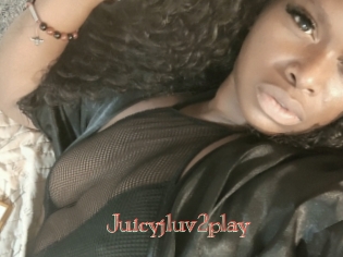 Juicyjluv2play