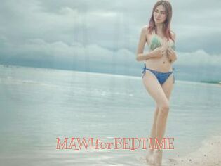 MAWIforBEDTIME