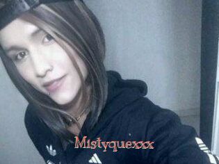 Mistyquexxx