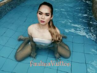 PaulinaVuitton