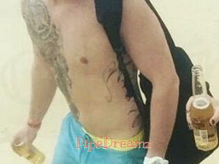 PipeDreamz