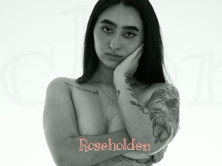 Roseholden