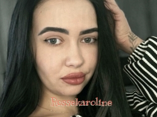 Rossekaroline