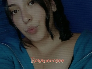 Roxanerosee