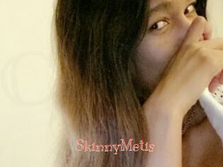 SkinnyMetis