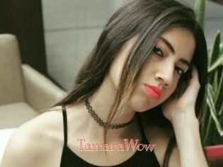 TamaraWow