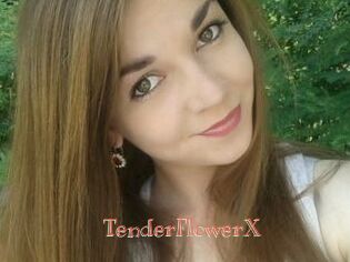 TenderFlowerX