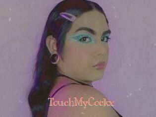 TouchMyCockx
