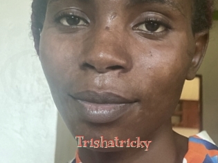 Trishatricky